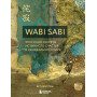 Wabi Sabi. Японские секреты истинного счастья в неидеальном мире