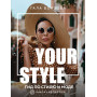 Your style. Гид по стилю и моде