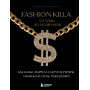 Fashion Killa: От улиц по подиумов. Как Канье, Фаррелл и другие рэперы изменили стиль поколений